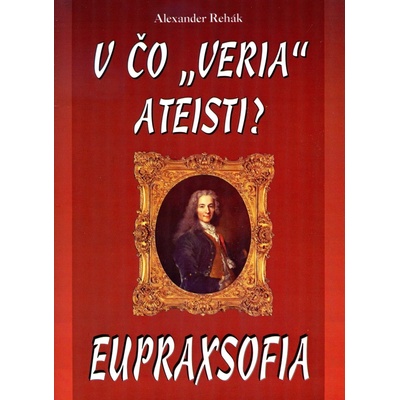 V čo veria ateisti? Eupraxofia