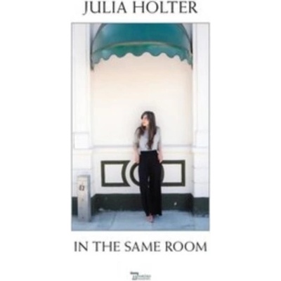 HOLTER, JULIA - IN THE SAME ROOM HQ LP