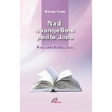 Nad evangeliem podle Jana. Porozumět Božímu slovu - Fausti Silvano