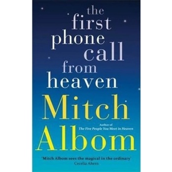 The First Phone Call from Heaven - Mitch Albom