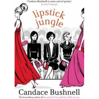 Lipstick Jungle - C. Bushnell