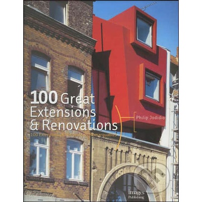 100 Great Extensions Renovations