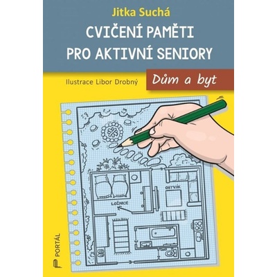 Cvičení paměti pro aktivní seniory - Jitka Suchá, Libor Drobný (ilustrátor)