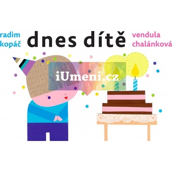 Dnes dítě