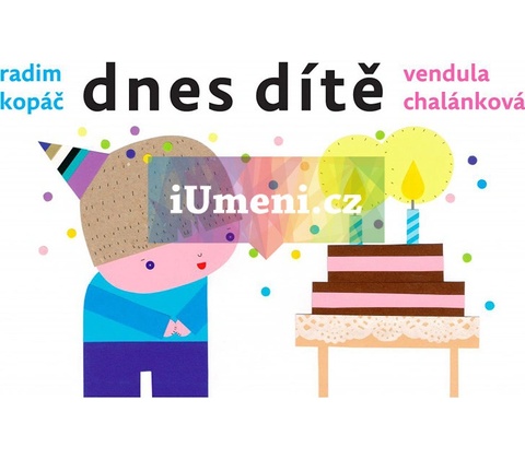 Dnes dítě