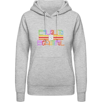 AWDis Hoodie mikina Nápis Rovnosť je krásna šedivá sivá
