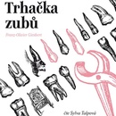 Trhačka zubů