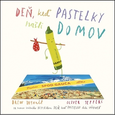 Deň, keď pastelky našli domov - Drew Daywalt, Oliver Jeffers