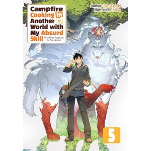 Campfire Cooking in Another World with My Absurd Skill: Omnibus 5 (Light Novel) | Masa, Kevin Chen (ISBN: 9781718332546)