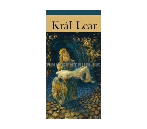 Kráľ Lear - William Shakespeare