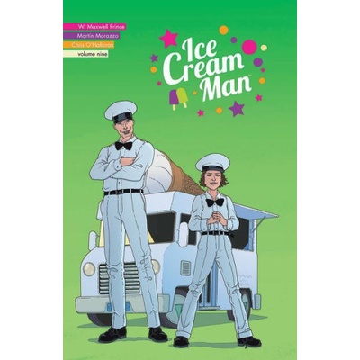 Ice Cream Man, Volume 9: Heavy Narration Prince W. Maxwell