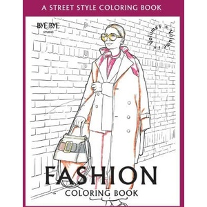FASHION COLORING BOOK - Vol. 1 | Bye Bye Studio (ISBN: 9783952572382)