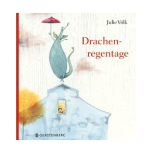 Drachenregentage | Julie Völk (2022)