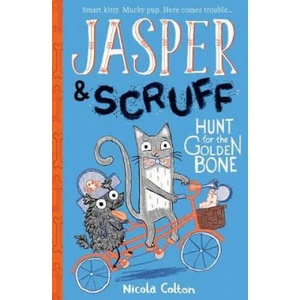 Jasper and Scruff: Hunt for the Golden Bone | Nicola Colton (ISBN: 9781788950534)