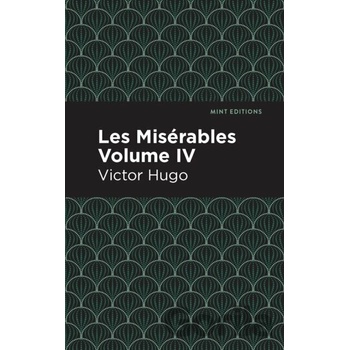 Les Miserables Volume IV - Victor Hugo
