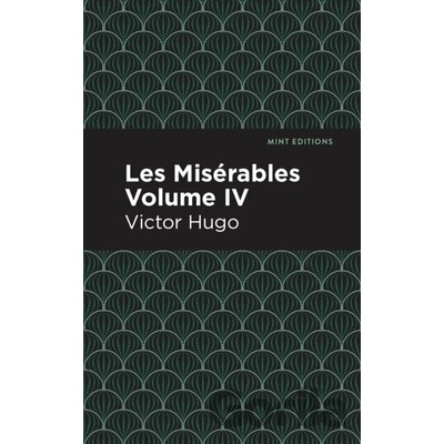 Les Miserables Volume IV - Victor Hugo