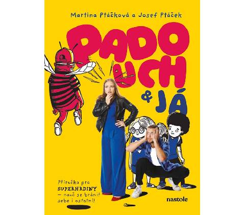 Padouch a já