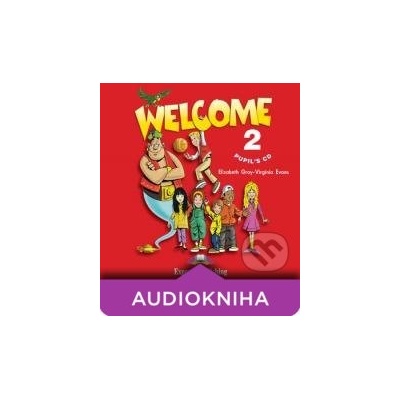 Welcome 2: Pupil\'s - Elizabeth Gray, Virginia Evans