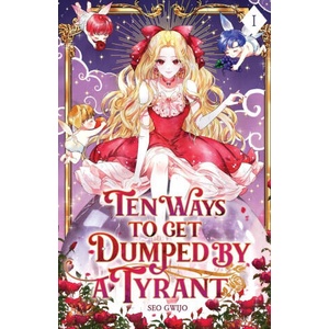 Ten Ways to Get Dumped by a Tyrant | Gwijo Seo (ISBN: 9798986383576)
