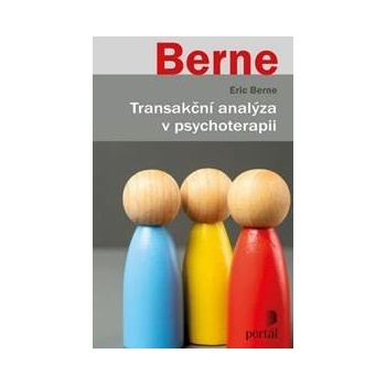 Transakční analýza v psychoterapii - Eric Berne