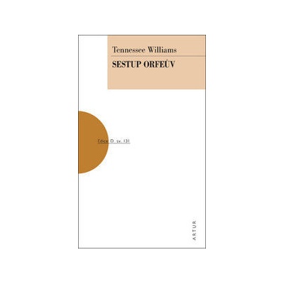 Sestup Orfeův - Tennessee Williams
