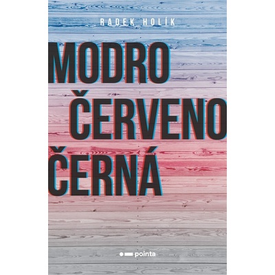 Modročervenočerná - Radek Holík