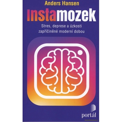 Instamozek - Stres, deprese a úzkosti zapříčiněné moderní dobou