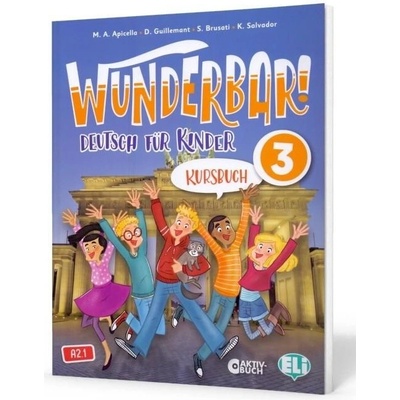Wunderbar! 3 - Kursbuch - Apicella M. A., Guillemant D.