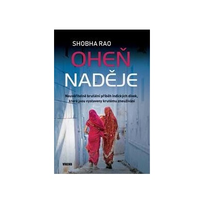 Oheň naděje - Shobha Rao