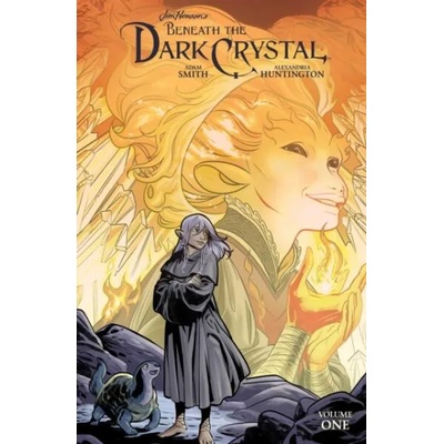 Jim Henson's Beneath the Dark Crystal Vol. 1 | Adam Smith, Jim Henson, Alexandria Huntington