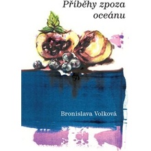 Příběhy zpoza oceánu - Bronislava Volková