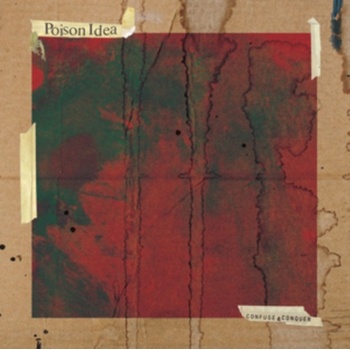 Confuse and Conquer - Poison Idea CD