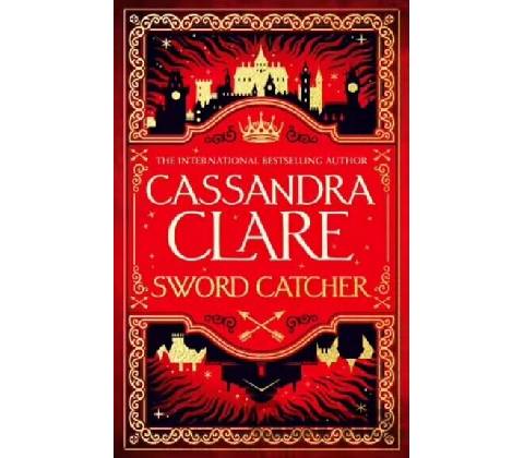 Sword Catcher - Cassandra Clare