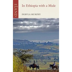 In Ethiopia with a Mule | Dervla Murphy (2012)
