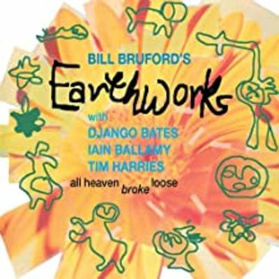 BRUFORD, BILL'S EARTHWORKS - ALL HEAVEN BROKE LOOSE CD