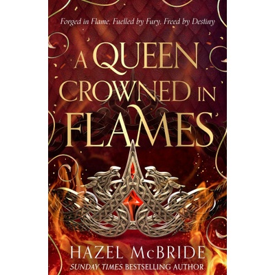 A Queen Crowned in Flames - Hazel McBride