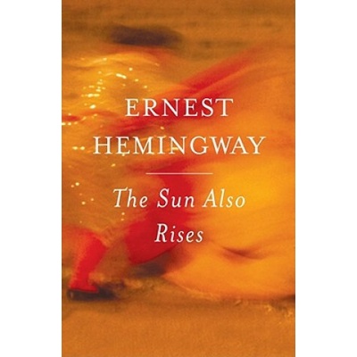 The Sun Also Rises - Ernest Hemingway