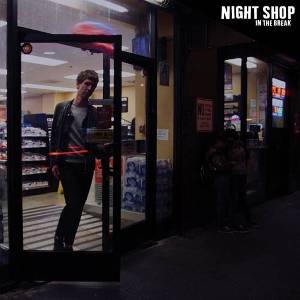Night Shop - In The Break (LP) (0647603402314)