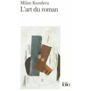 L'ART DU ROMAN | Milan Kundera (ISBN: 9782070328017)