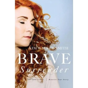 Brave Surrender | Kim Walker-Smith (ISBN: 9780310353997)