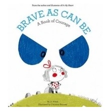 Brave as Can be - Witek Jo
