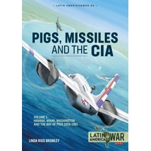 Pig, Missiles and the CIA