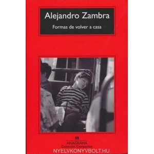 Formas de volver a casa | Alejandro Zambra (ISBN: 9788433977434)