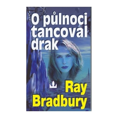 O půlnoci tancoval drak