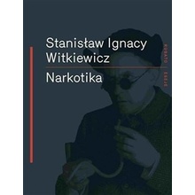 Narkotika - Stanisław Ignacy Witkiewicz