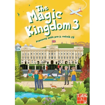 The Magic Kingdom 3 - pracovný zošit - Lange Eva, Gregušová Helena