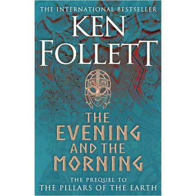 The Evening and the Morning - Ken Follett, Pan