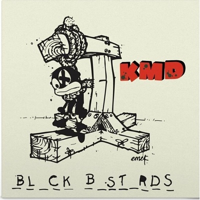 2 KMD: Bl_ck B_st_rds LTD LP