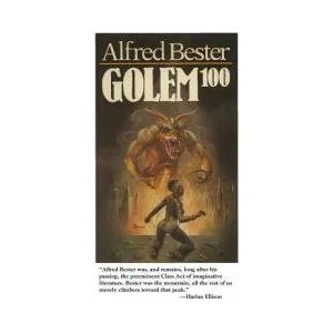 Golem 100 | Alfred Bester (ISBN: 9781596877993)