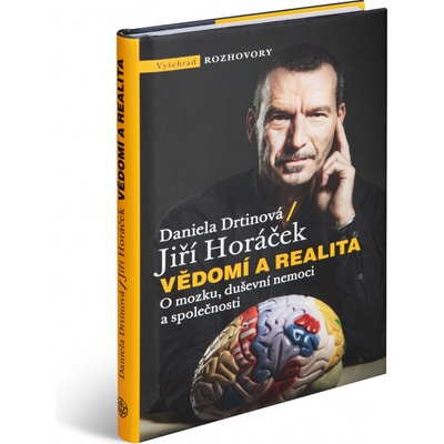 Vědomí a realita - Daniela Drtinová, Jiří Horáček